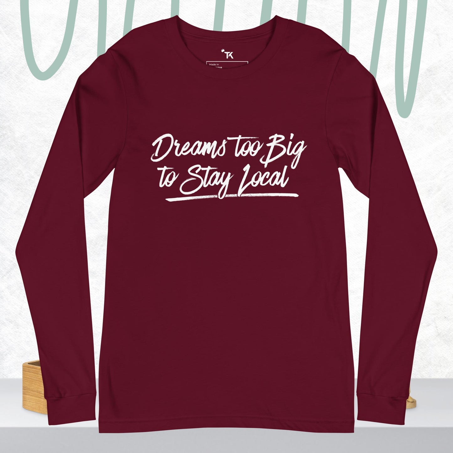 Dreams Unisex Long Sleeve T-Shirt