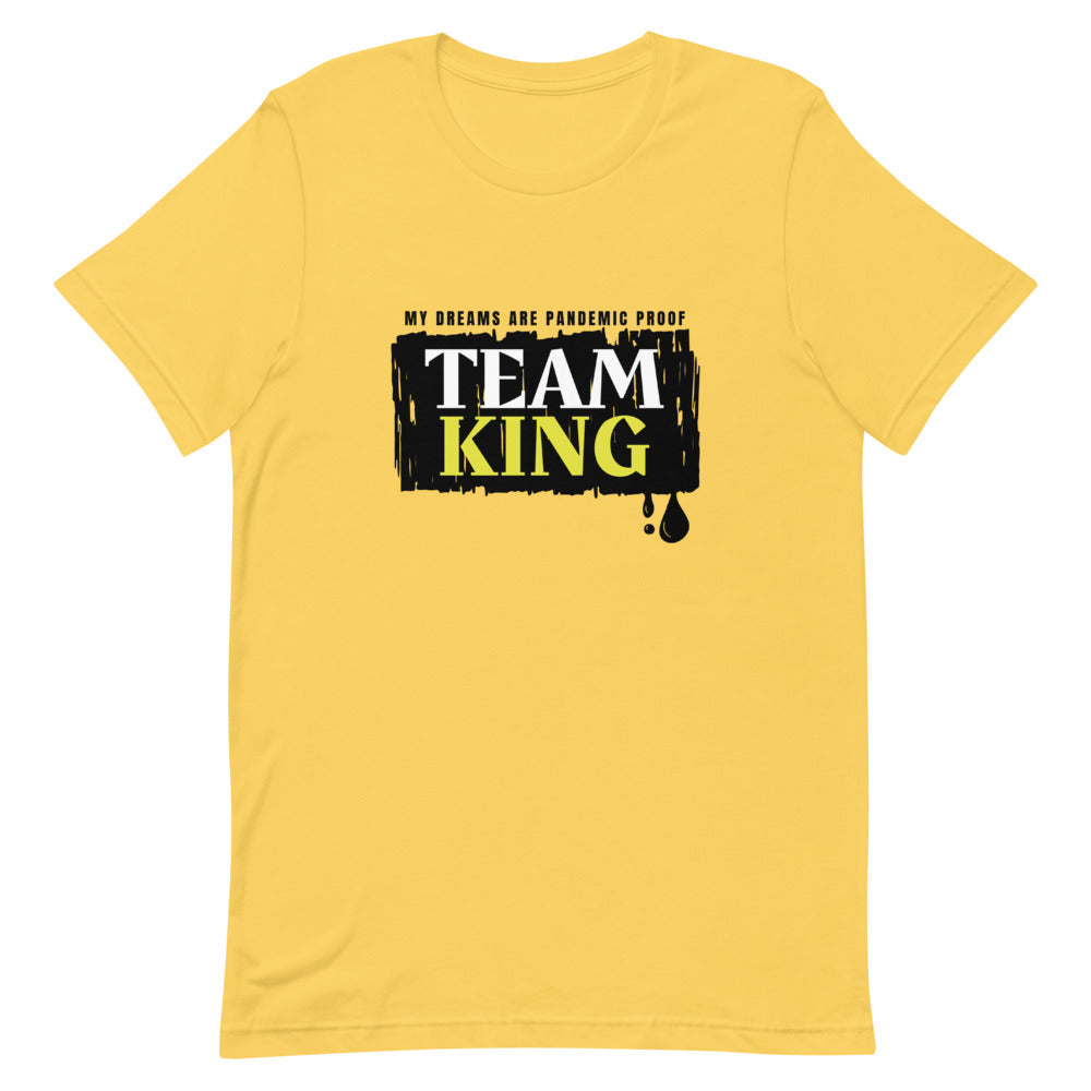 Dreams Pandemic Proof Unisex T-Shirt