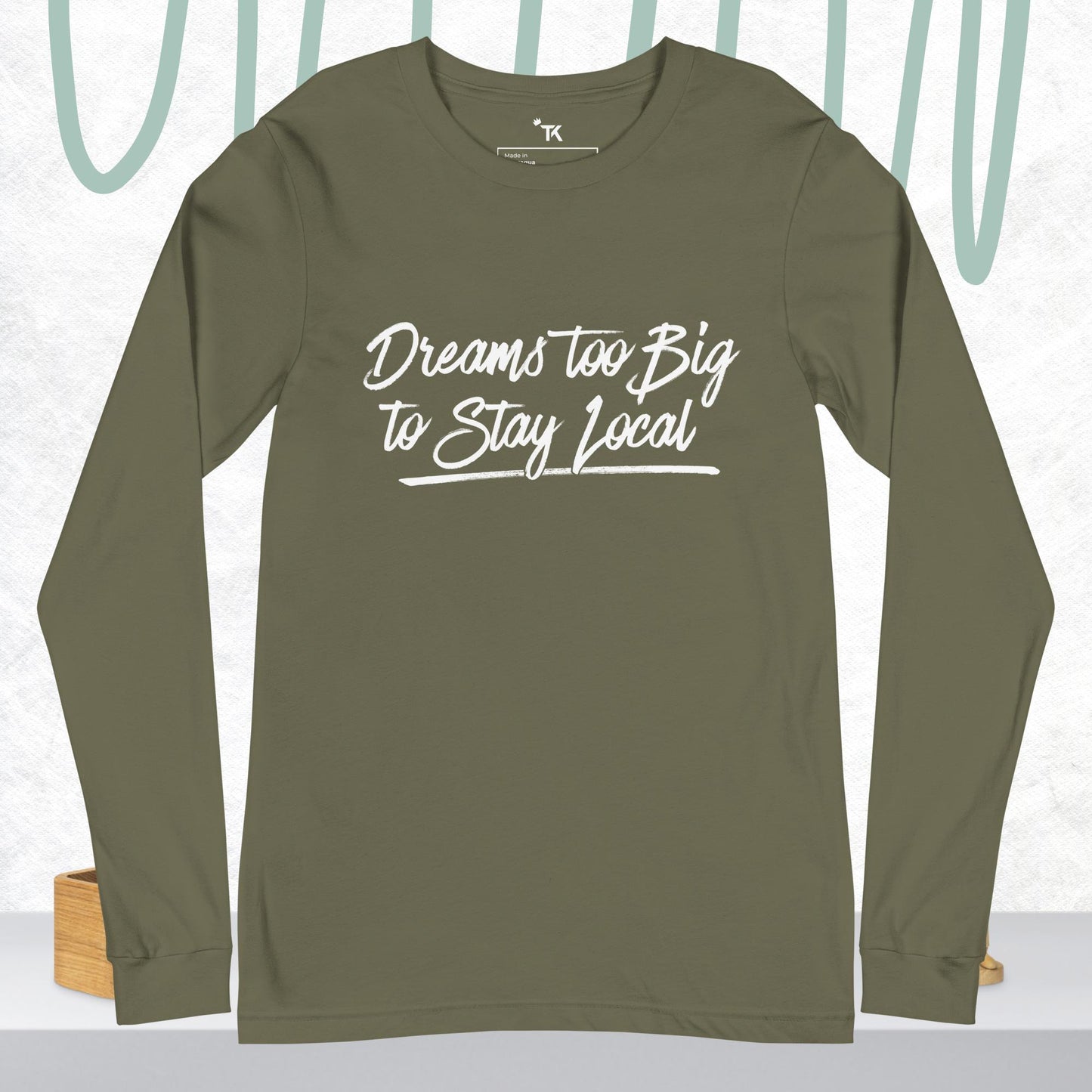 Dreams Unisex Long Sleeve T-Shirt
