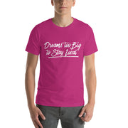 Dreams Unisex T-Shirt