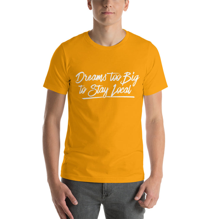 Dreams Unisex T-Shirt