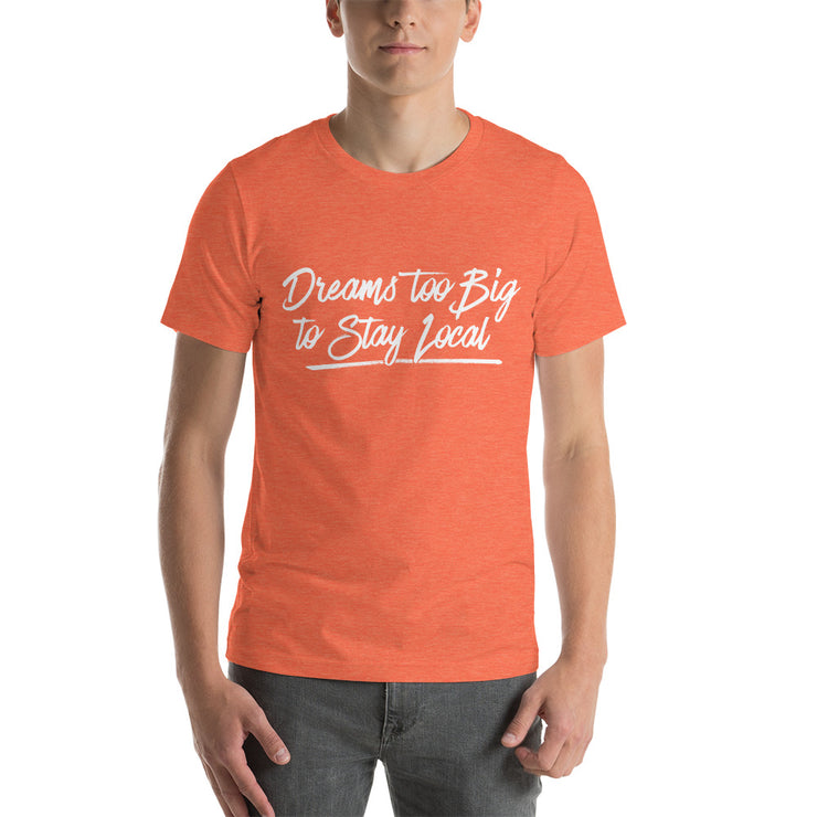 Dreams Unisex T-Shirt