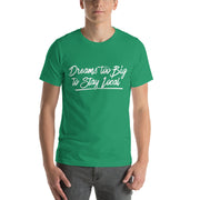 Dreams Unisex T-Shirt