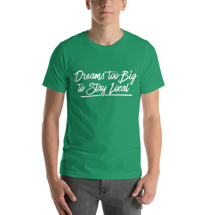 Dreams Unisex T-Shirt