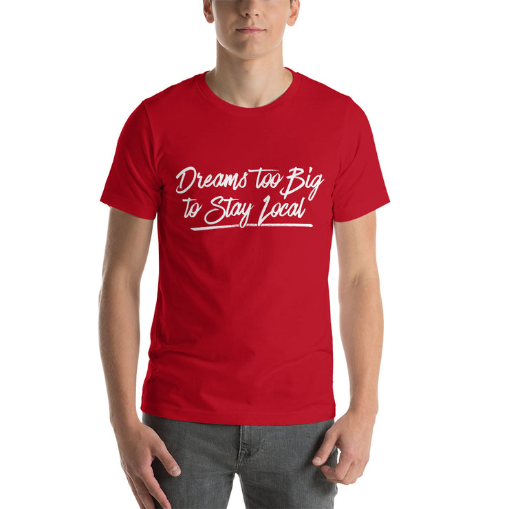 Dreams Unisex T-Shirt